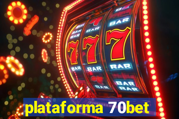 plataforma 70bet