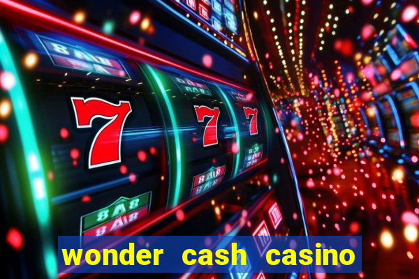 wonder cash casino vegas slots