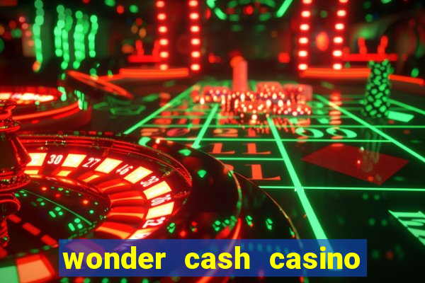 wonder cash casino vegas slots