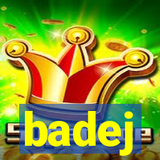 badej