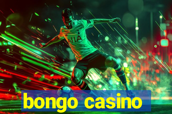 bongo casino