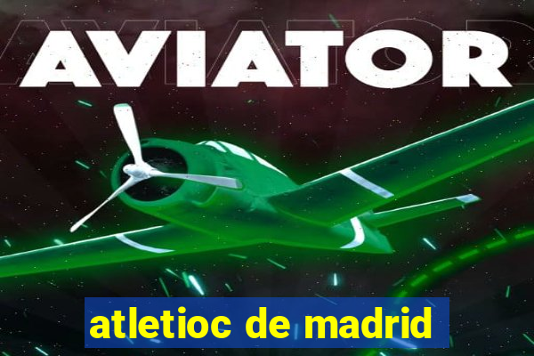 atletioc de madrid