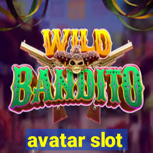 avatar slot