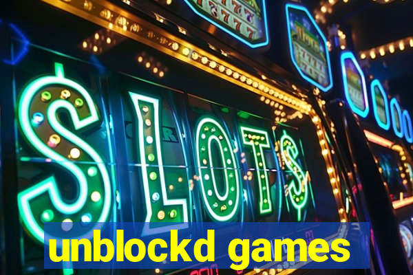 unblockd games