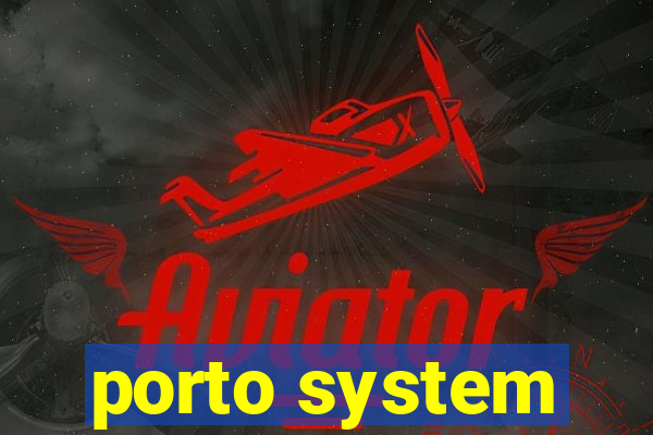 porto system