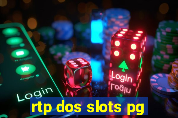 rtp dos slots pg