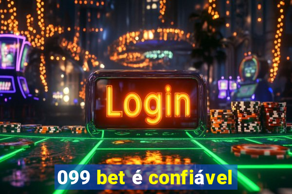 099 bet é confiável