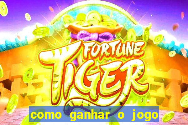 como ganhar o jogo da velha