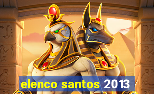 elenco santos 2013