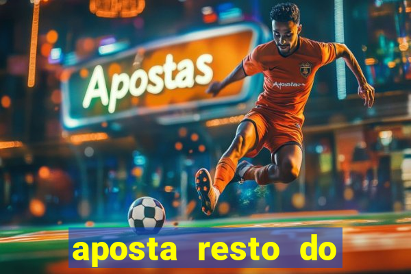 aposta resto do jogo como funciona