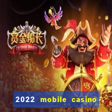 2022 mobile casino no deposit bonus