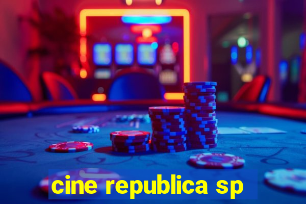 cine republica sp