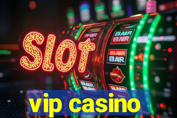 vip casino