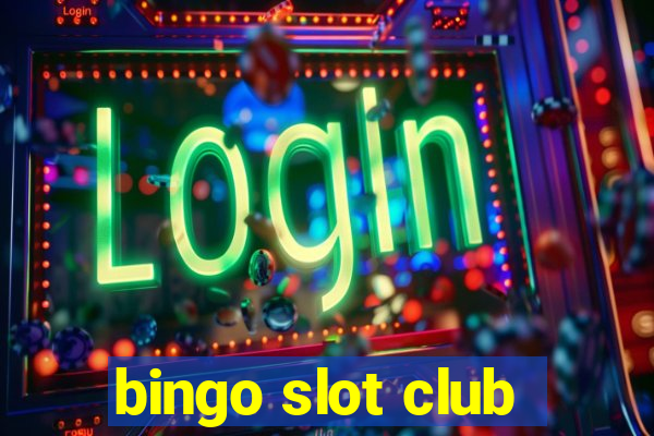 bingo slot club