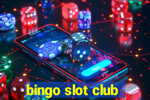 bingo slot club