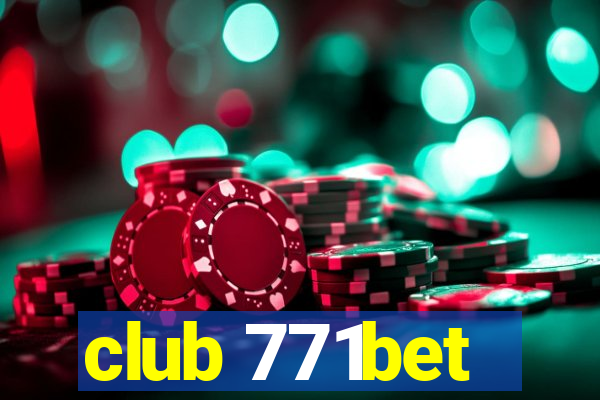 club 771bet