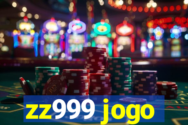 zz999 jogo