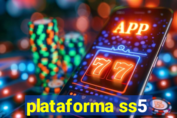 plataforma ss5