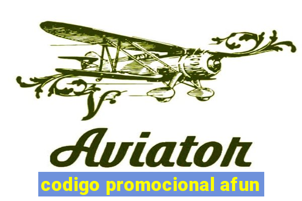 codigo promocional afun