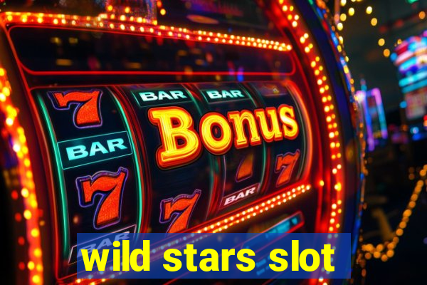 wild stars slot