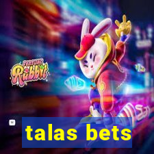 talas bets