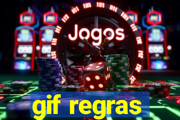 gif regras