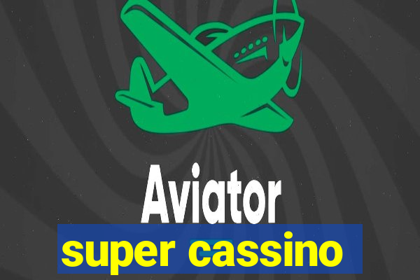 super cassino