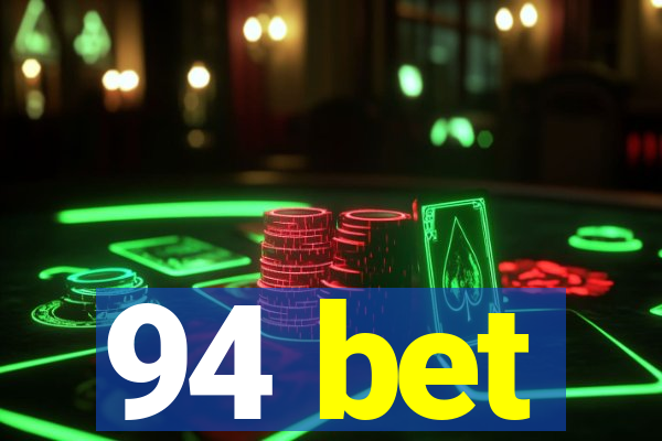 94 bet