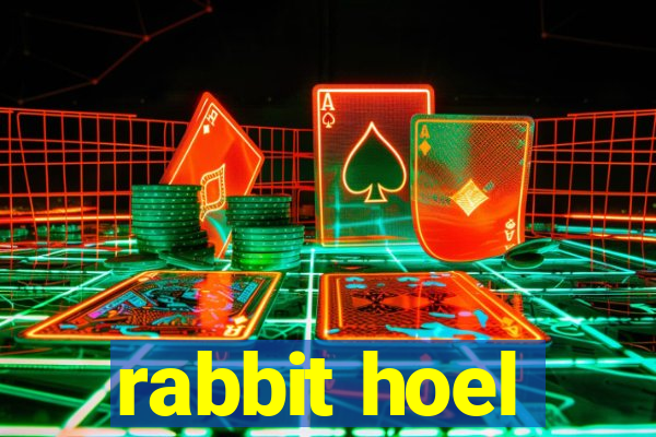 rabbit hoel