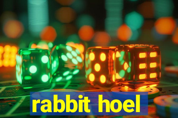 rabbit hoel