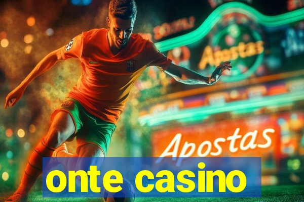 onte casino