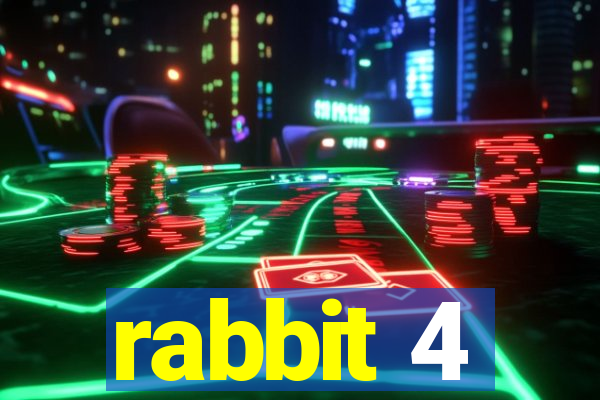 rabbit 4