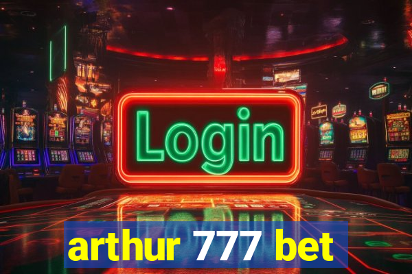 arthur 777 bet