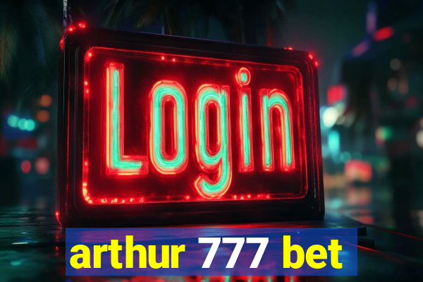 arthur 777 bet