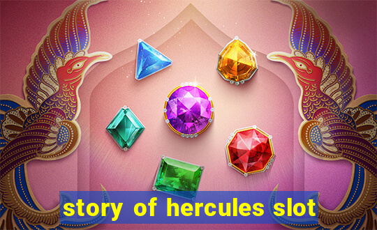 story of hercules slot