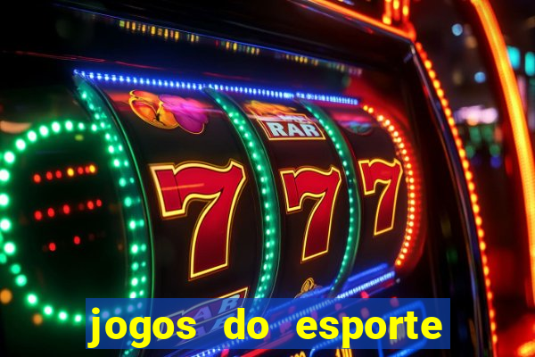 jogos do esporte da sorte