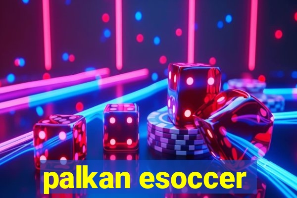 palkan esoccer