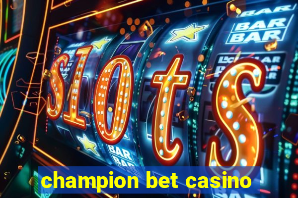 champion bet casino