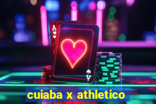 cuiaba x athletico