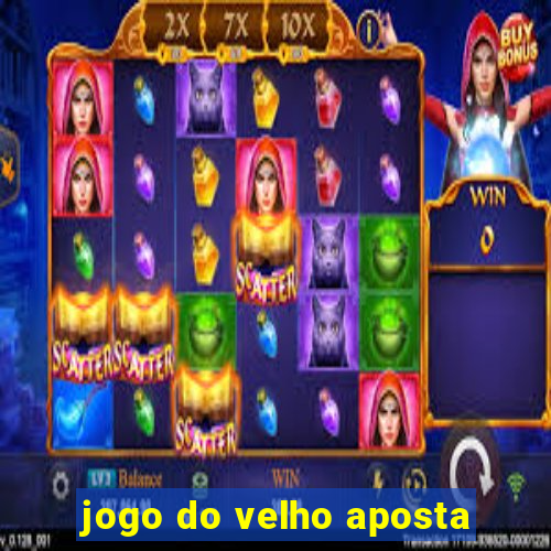 jogo do velho aposta