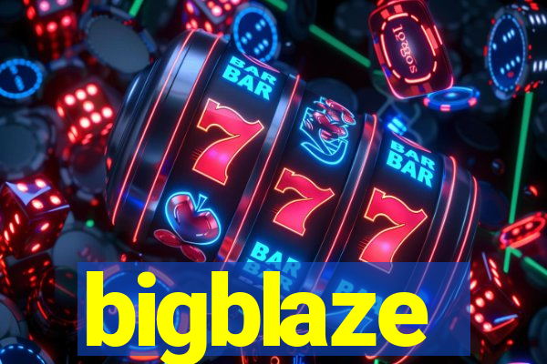 bigblaze