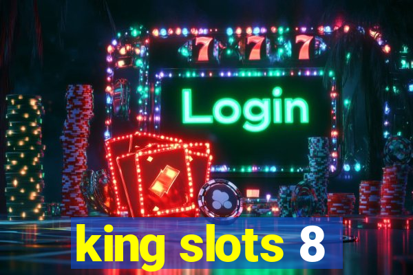 king slots 8