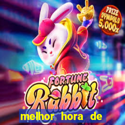 melhor hora de jogar fortune rabbit