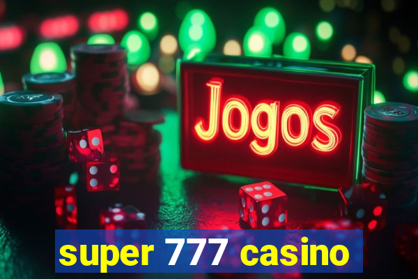 super 777 casino