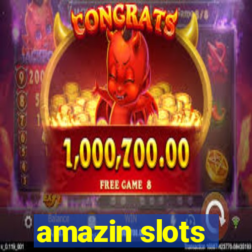 amazin slots