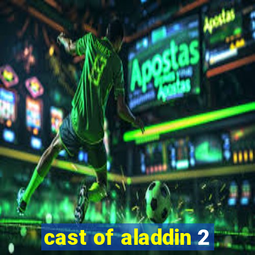 cast of aladdin 2