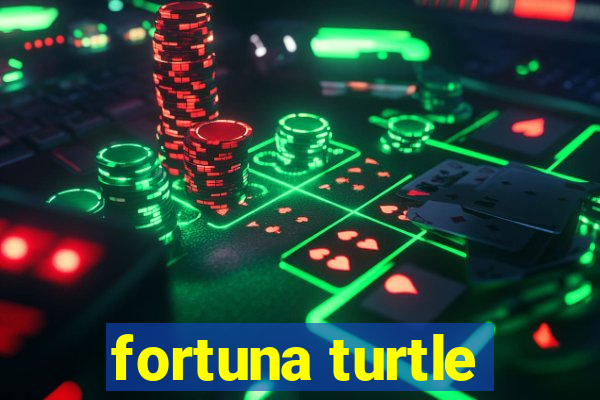 fortuna turtle