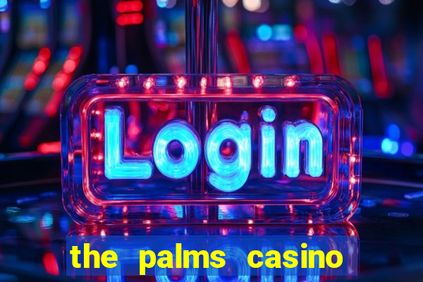 the palms casino las vegas