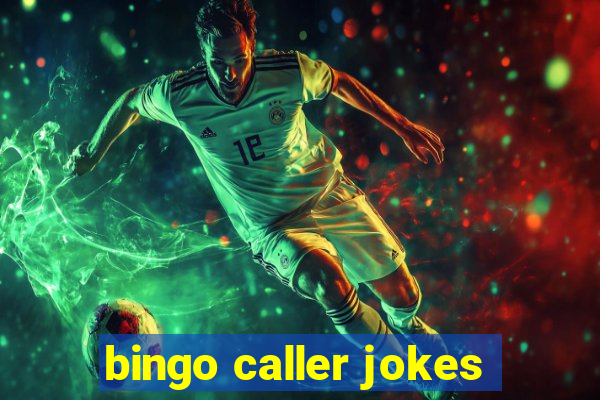 bingo caller jokes