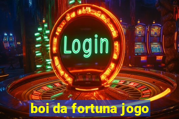 boi da fortuna jogo